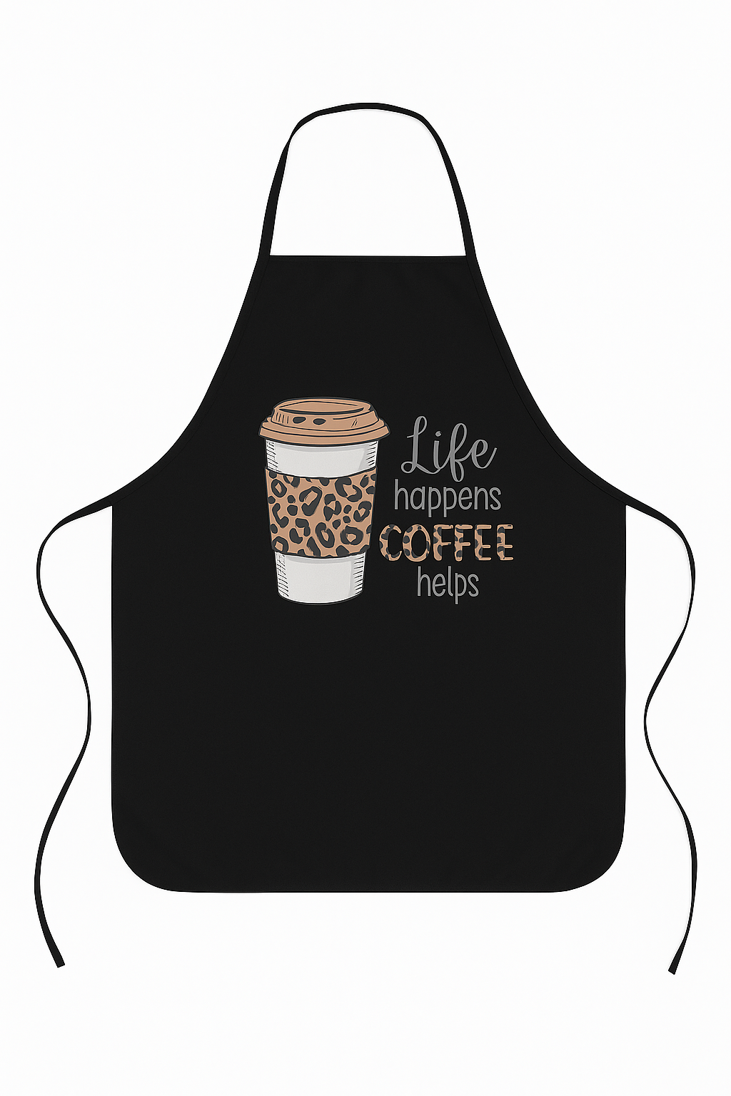 Life Happens, Coffee Helps – Apron ☕✨