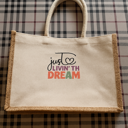 Just Livin’ the Dream – Eco Jute Tote Bag for Everyday Motivation